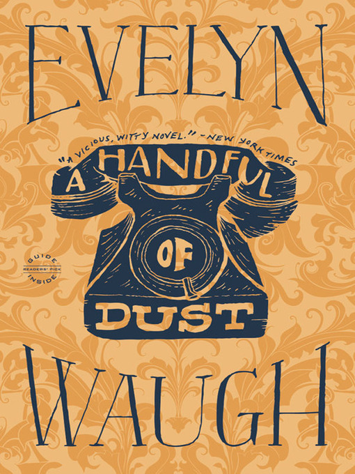 Title details for A Handful of Dust by Evelyn Waugh - Available